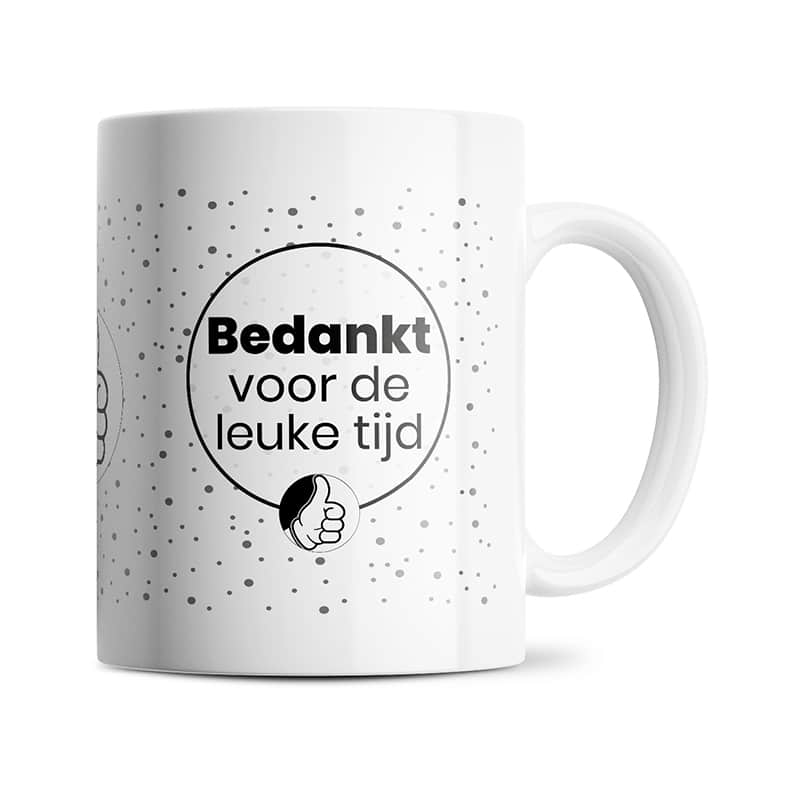 Bedankt voor de leuke tijd mok Bedankt voor de leuke tijd mok